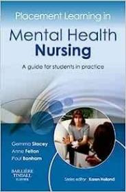 现货Placement Learning in Mental Health Nursing: A Guide for Students in Practice[9780702043031]