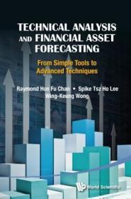 现货Technical Analysis and Financial Asset Forecasting: From Simple Tools to Advanced Techniques[9789814436243]