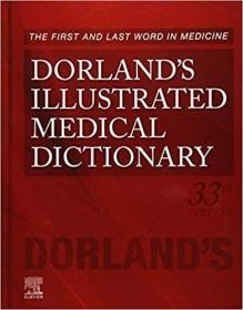 现货Dorlands Illustrated Medical Dictionary (Dorlands Medical Dictionary)[9781455756438]