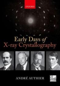 现货Early Days of X-Ray Crystallography[9780198754053]
