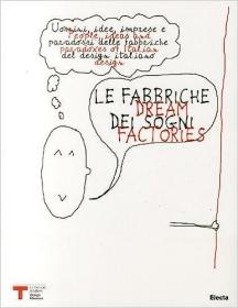 现货Dream Factories: People, Ideas and Paradoxes of Italian Design[9788837085650]