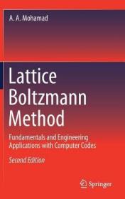 现货 Lattice Boltzmann Method: Fundamentals and Engineering Applications with Computer Codes (2019)[9781447174226]