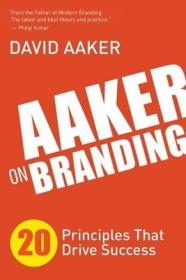 现货Aaker on Branding: 20 Principles That Drive Success[9781614488323]