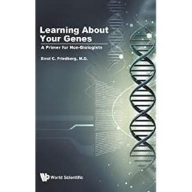 现货 英文原版 Learning About Your Genes:A Primer for Non-Biologists了解你的基因：非生物学家的入门 [9789813272613]