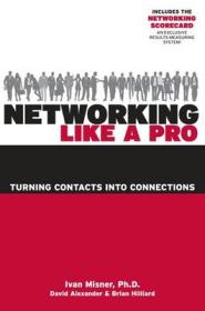 现货Networking Like a Pro: Turning Contacts Into Connections[9781599183565]