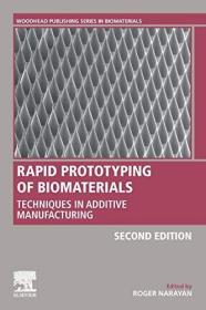 现货Rapid Prototyping of Biomaterials: Techniques in Additive Manufacturing[9780081026632]