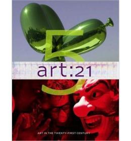 現貨Art: 21: Art in the Twenty-First Century Vol. 5[9780615308364]