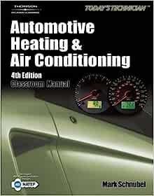 现货Automotive Heating & Air Conditioning: Classroom Manual & Shop Manual[9781428383241]