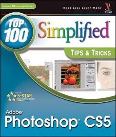现货Photoshop CS5 Top 100 Simplified Tips & Tricks (Top 100 Simplified: Tips & Tricks)[9780470612651]