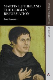现货Martin Luther and the German Reformation[9781783085651]