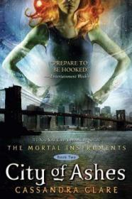 现货City of Ashes (Reprint) (Mortal Instruments)[9781416972242]