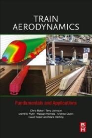 现货 Train Aerodynamics: Fundamentals and Applications[9780128133101]