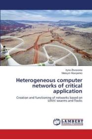 现货 Heterogeneous computer networks of critical application[9786139863570]