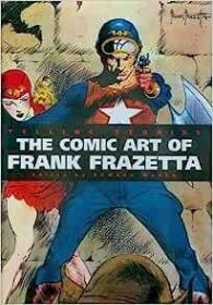 现货Telling Stories: The Classic Comic Art of Frank Frazetta[9781599290201]