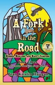 現貨A Fork in the Road: Heroes, Healers, and Happy Campers[9780692052983]