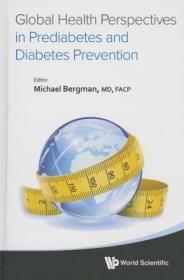 现货 Global Health Perspectives In Prediabetes And Diabetes Prevention [9789814603300]