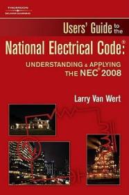 现货 User's Guide to the National Electrical Code: Understanding & Applying the NEC (2008)[9781428340053]