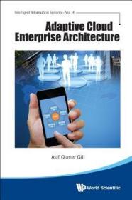 现货 Adaptive Cloud Enterprise Architecture (Intelligent Information Systems)[9789814632126]