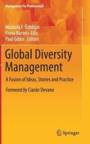 现货Global Diversity Management: A Fusion of Ideas, Stories and Practice (2019) (Management for Professionals)[9783030195229]