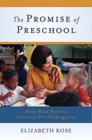 现货The Promise of Preschool: From Head Start to Universal Pre-Kindergarten, Vol.1[9780195395075]