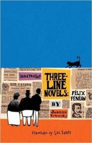 现货Illustrated Three-Line Novels: Felix Feneon[9780984190669]