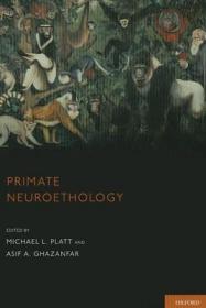 现货 Primate Neuroethology [9780199929245]