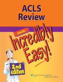 现货 Acls Review Made Incredibly Easy (Incredibly Easy! Series?) [9781608312887]