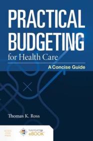 现货 Practical Budgeting For Health Care [9781284196184]