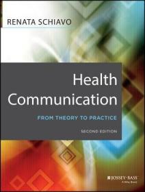 现货 Health Communication: From Theory To Practice, Second Edition (Jossey-Bass Public Health) [9781118122198]