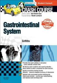 现货 Crash Course Gastrointestinal System Updated Print + Ebook Edition (Crash Course) [9780723438588]