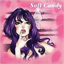 现货Soft Candy: The Girls of Danni Shinya Luo[9780867197624]