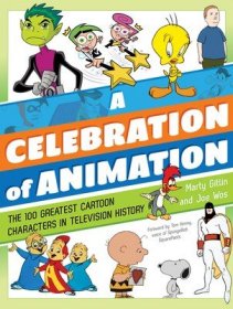 现货A Celebration of Animation: The 100 Greatest Cartoon Characters in Television History[9781630762780]
