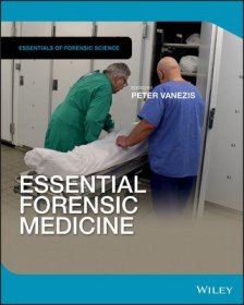现货Essential Forensic Medicine (Essentials of Forensic Science)[9780470748633]