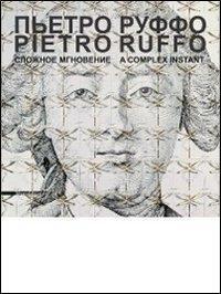 现货Pietro Ruffo: a Complex Instant[9788836621804]