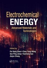 现货 Electrochemical Energy: Advanced Materials and Technologies (Electrochemical Energy Storage and Conversion)[9781482227277]