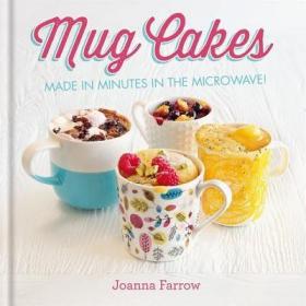 现货Mug Cakes: Made in Minutes in the Microwave![9781846014918]