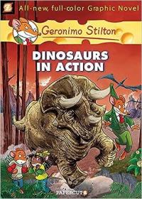現貨Geronimo Stilton Graphic Novels #7: Dinosaurs in Action! (Geronimo Stilton Graphic Novels)[9781597072397]