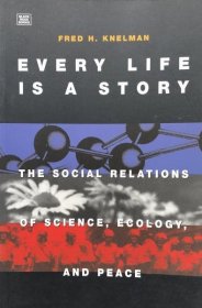 可议价 Every Life Is a Story: The Social Relations of Science Ecology and Peace 事件 Life Is a 存储： The Social 关系 of 科学 Ecology and Peace 8000070fssf