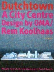 可议价 Dutchtown A City Centre Design by OMA / Rem Koolhaas Dutchtown A City 中心 设计 by OMA / Rem Koolhaas 12010010
