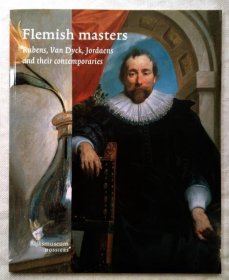 可議價 Flemish masters. Rubens, van Dyck, Jordaens and their contemporaries ＜英文＞ Flemish masters。 Rubens， van Dyck， Jordaens and their contemporaries ＜英文＞ 31240030
