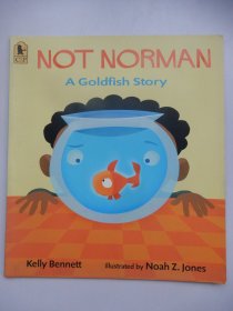 英文原版平装绘本：NOT NORMAN AGoldfish Story