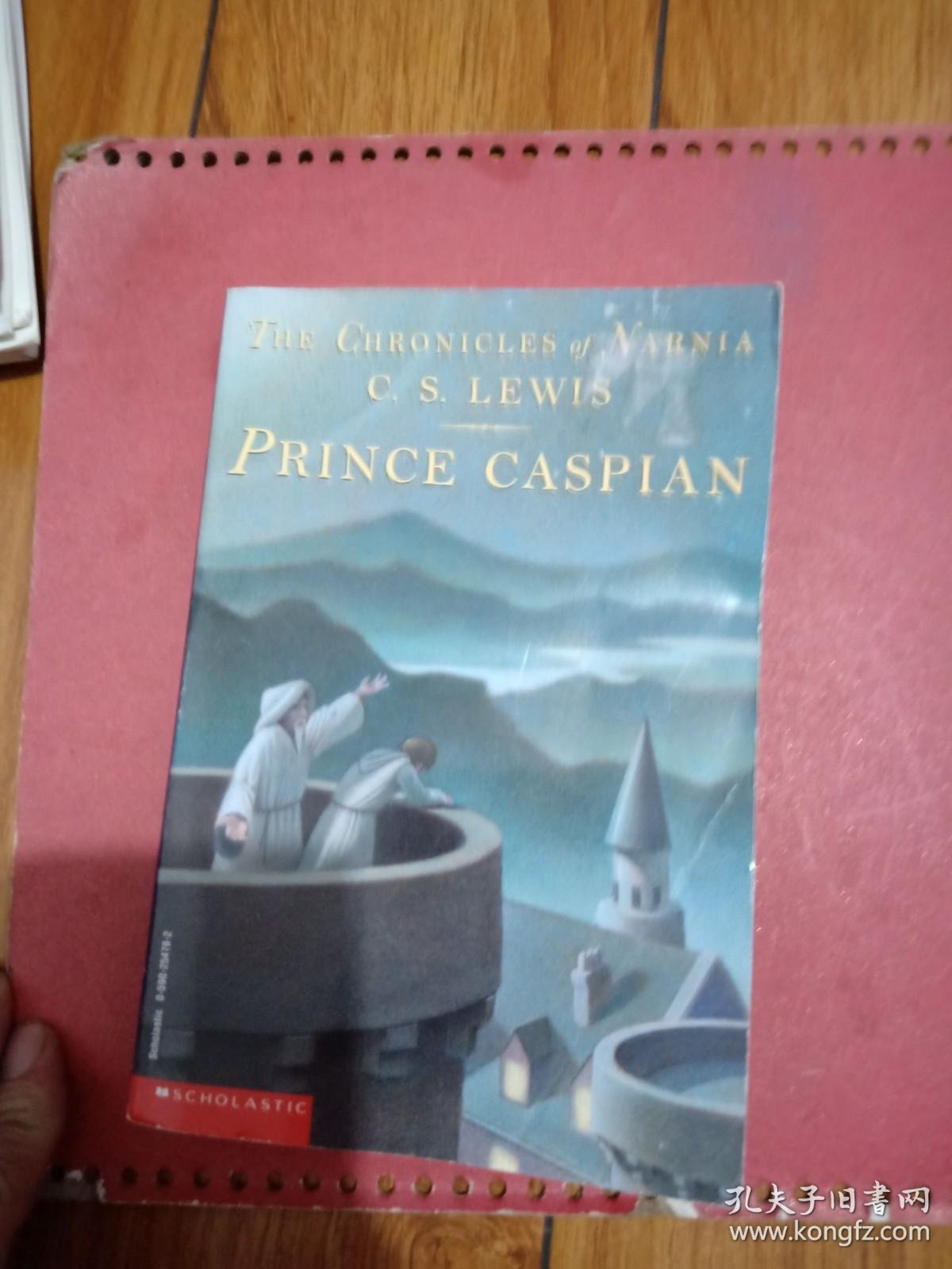 英文原版prince Caspian 纳尼亚传奇 凯斯宾王子 孔夫子旧书网