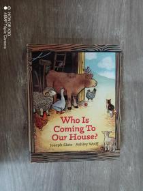 Who Is Coming to Our House?  [Board Book]
