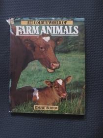 All Colour World Of Farm Animals【英文原版书，16开硬精装带护封（护封边角有破损显旧），前后有些写画，如图所示】