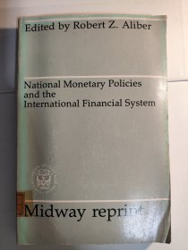 National Monetary Policies and the International Financial System