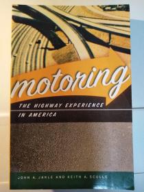 Motoring: The Highway Experience in America