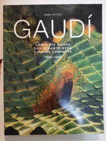 Gaudí: Complete Works /Das Gesamte Werk/L'Oeuvre Complete, Volume II, 1900-1926
