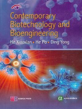 Contemporary biotechnology and bioengineering9787030370433