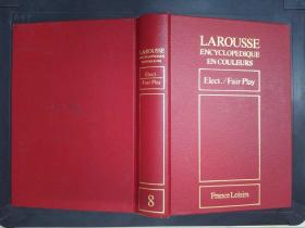 Larousse: Encyclopedique en couleurs（8）: Elect./Fair Play彩插本（詳見圖）