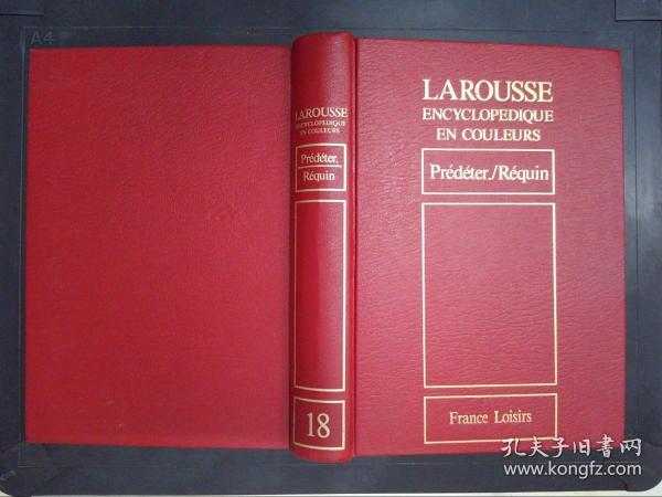 Larousse: Encyclopedique en couleurs（18）:Prédéter./Réquin彩插本（詳見圖）